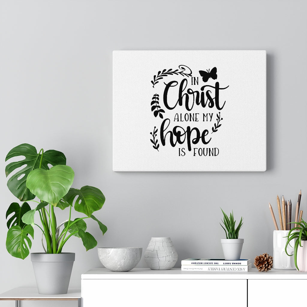 Scripture Walls In Christ Alone My Hope Is Found Bible Verse Canvas Christian Wall Art Ready to Hang Unframed-Express Your Love Gifts