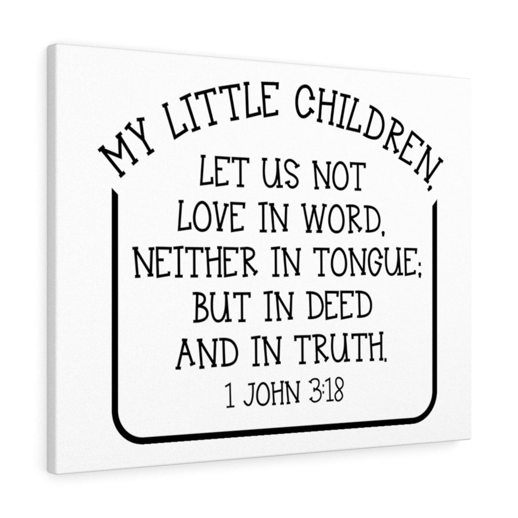 Scripture Walls In Deed And In Truth 1 John 3:18 Bible Verse Canvas Christian Wall Art Ready to Hang Unframed-Express Your Love Gifts