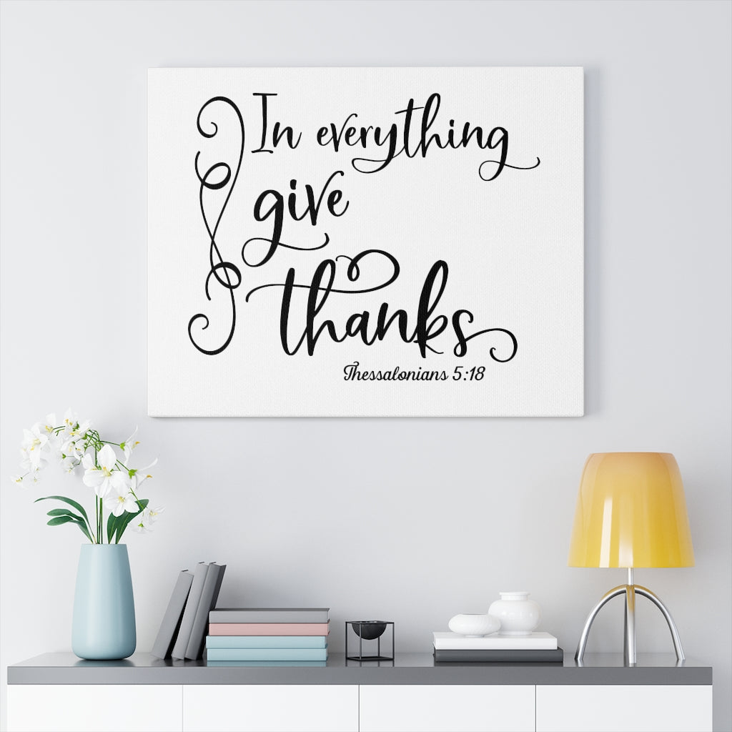 Scripture Walls In Everything Give Thanks Thessalonians 5:18 Bible Verse Canvas Christian Wall Art Ready to Hang Unframed-Express Your Love Gifts