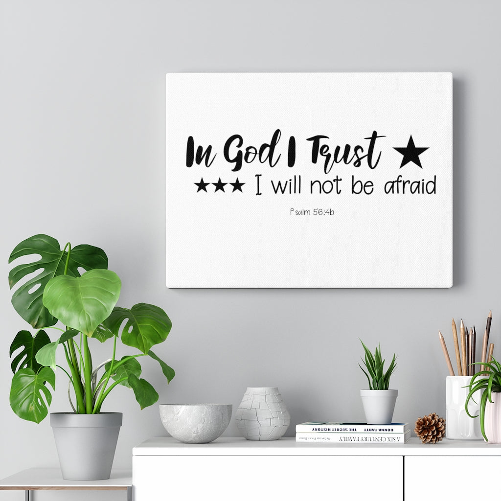 Scripture Walls In God I Trust Psalm 56:4b Bible Verse Canvas Christian Wall Art Ready to Hang Unframed-Express Your Love Gifts
