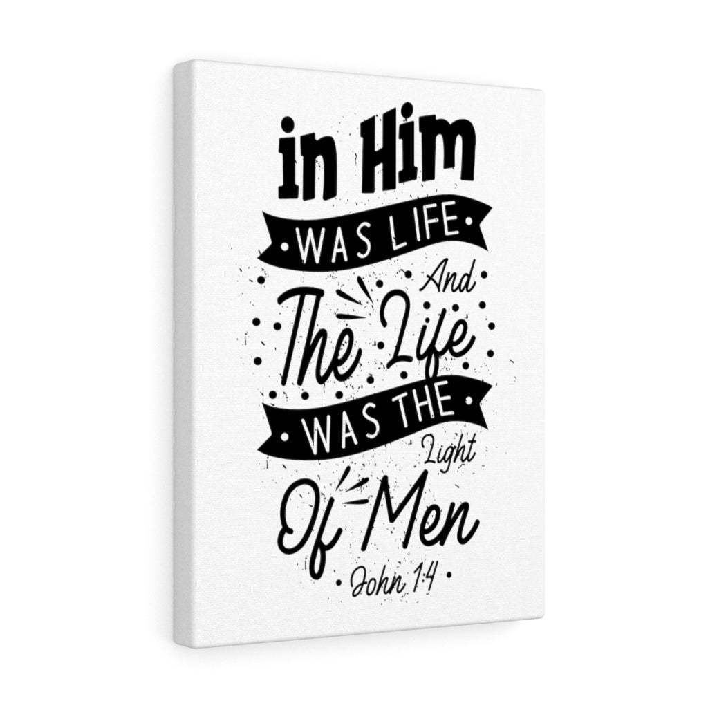 Scripture Walls In Him Was Life John 1:4 Bible Verse Canvas Christian Wall Art Ready to Hang Unframed-Express Your Love Gifts
