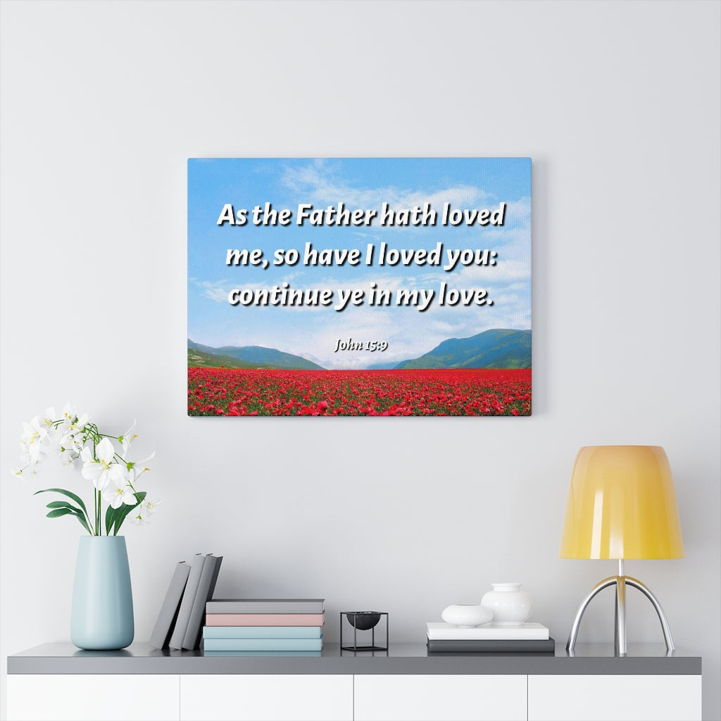 Scripture Walls In My Love John 15:9 Bible Verse Canvas Christian Wall Art Ready to Hang Unframed-Express Your Love Gifts