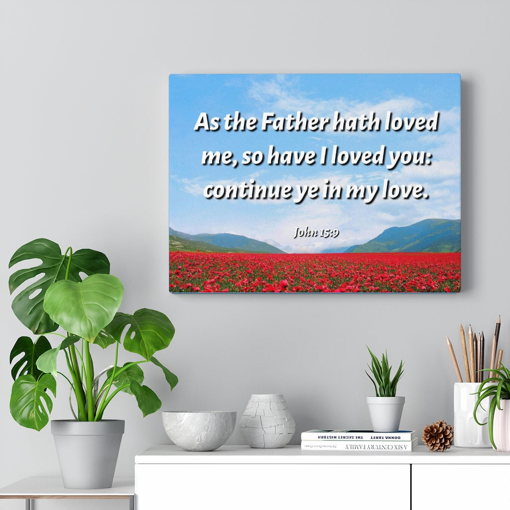 Scripture Walls In My Love John 15:9 Bible Verse Canvas Christian Wall Art Ready to Hang Unframed-Express Your Love Gifts