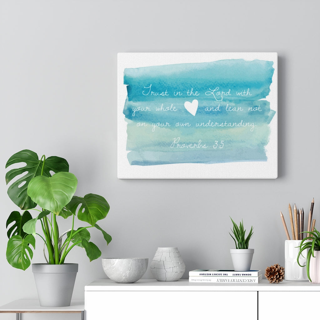 Scripture Walls In The Lord Proverbs 3:5 Bible Verse Canvas Christian Wall Art Ready to Hang Unframed-Express Your Love Gifts