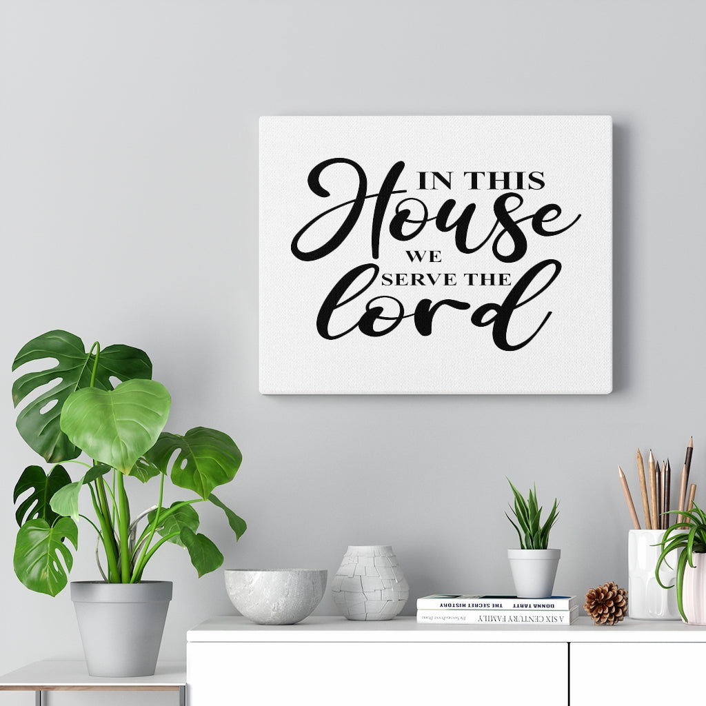 Scripture Walls In This House We Serve The Lord Bible Verse Canvas Christian Wall Art Ready to Hang Unframed-Express Your Love Gifts