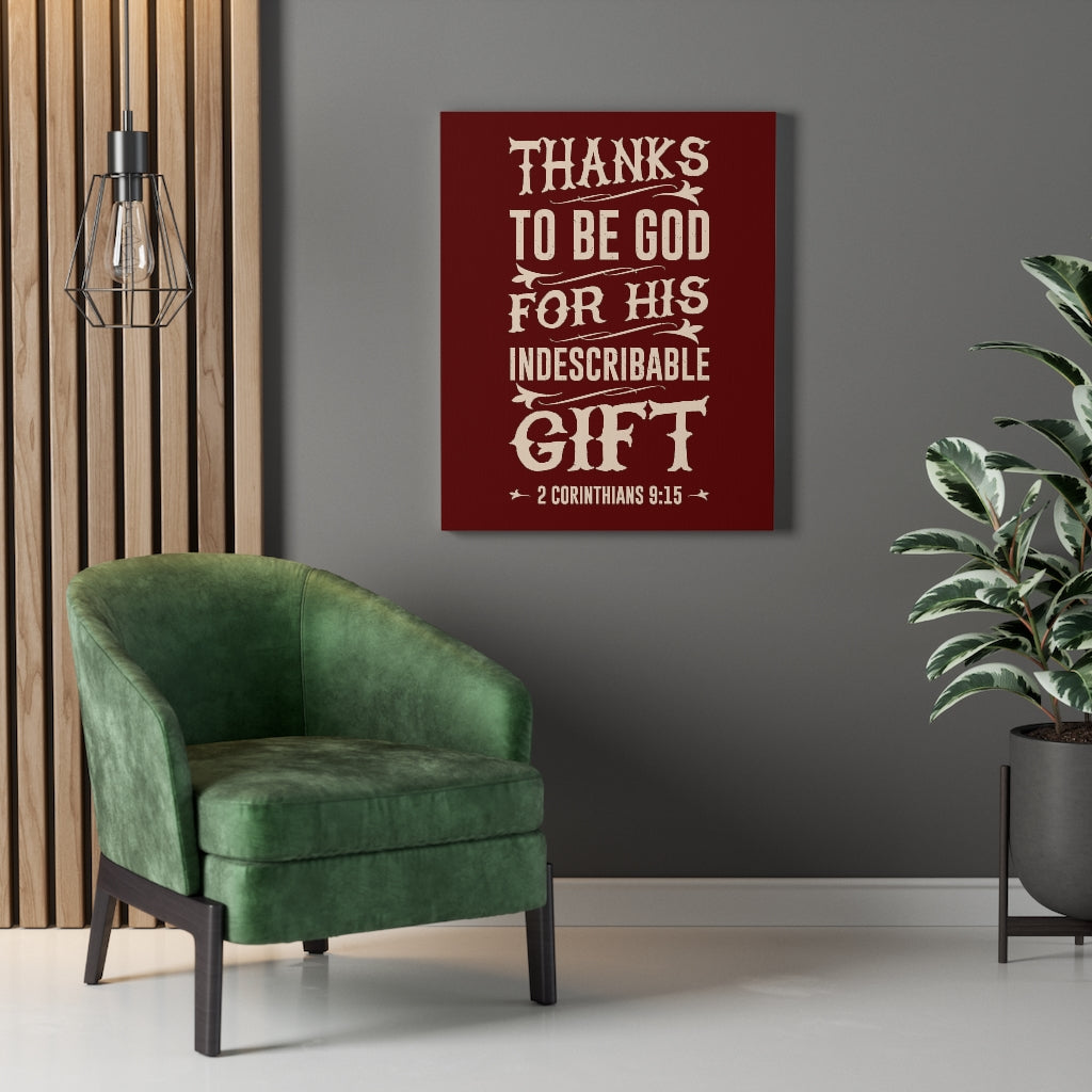 Scripture Walls Indescribable Gift 2 Corinthians 9:15 Bible Verse Canvas Christian Wall Art Ready to Hang Unframed-Express Your Love Gifts