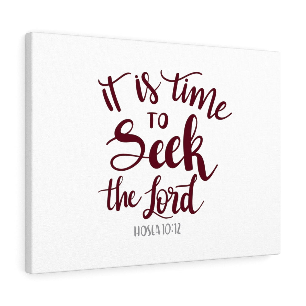 Scripture Walls It Is Time Hosea 10:12 Bible Verse Canvas Christian Wall Art Ready to Hang Unframed-Express Your Love Gifts