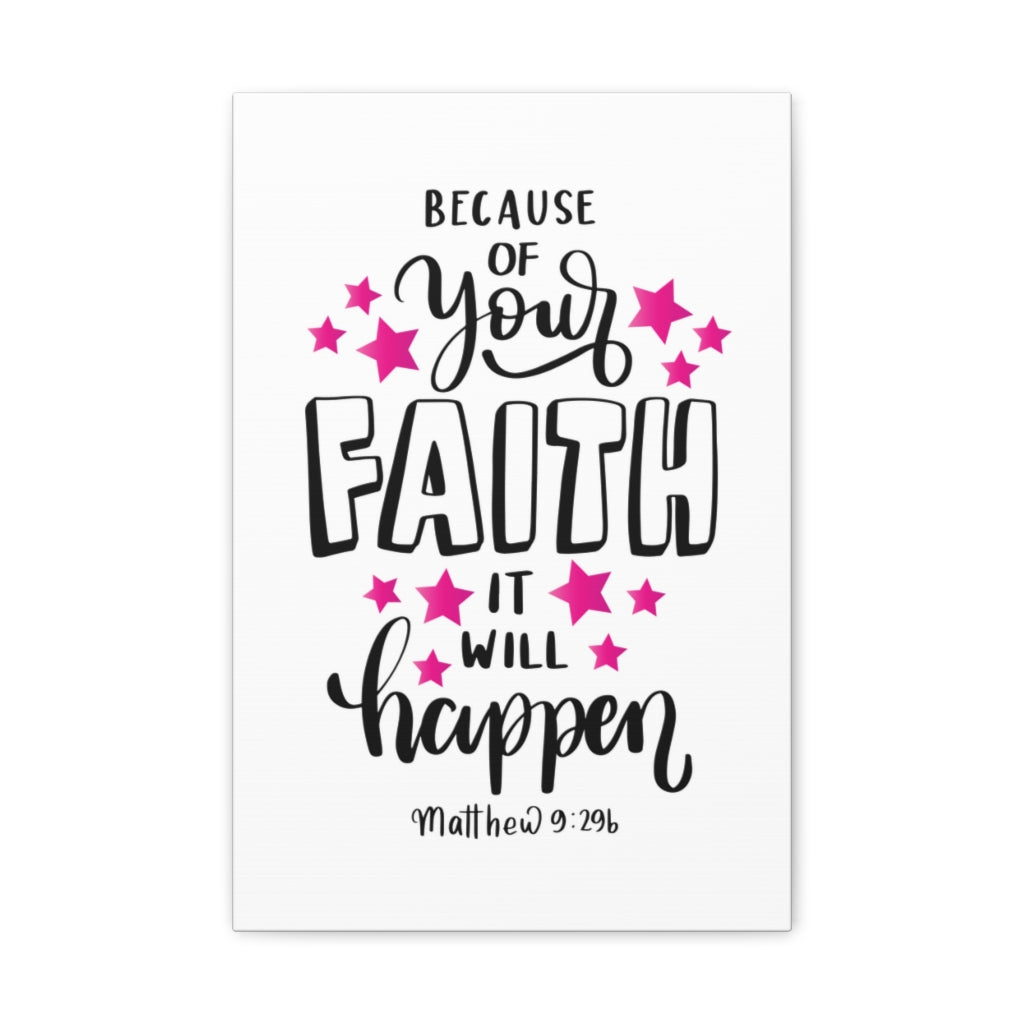 Scripture Walls It Will Happen Matthew 9:296 Bible Verse Canvas Christian Wall Art Ready to Hang Unframed-Express Your Love Gifts