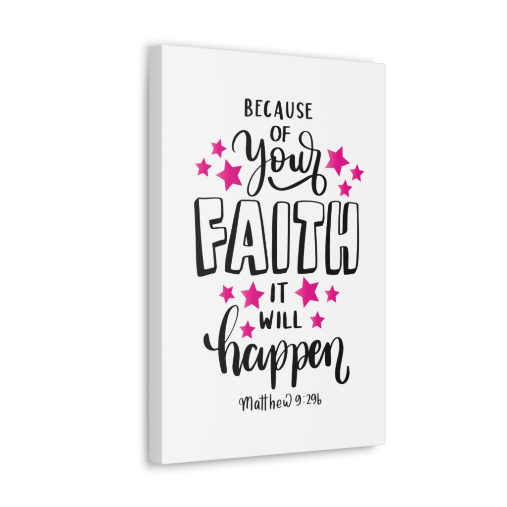 Scripture Walls It Will Happen Matthew 9:296 Bible Verse Canvas Christian Wall Art Ready to Hang Unframed-Express Your Love Gifts