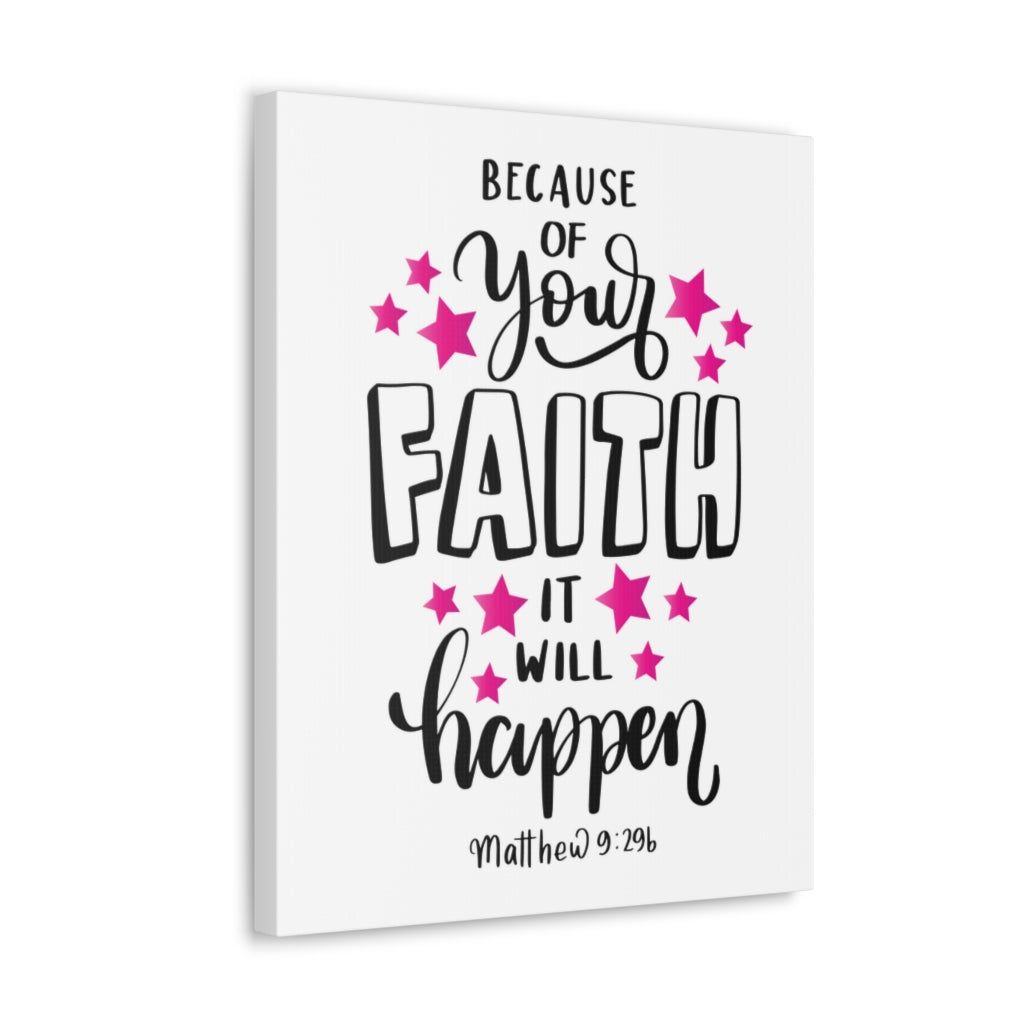 Scripture Walls It Will Happen Matthew 9:296 Bible Verse Canvas Christian Wall Art Ready to Hang Unframed-Express Your Love Gifts