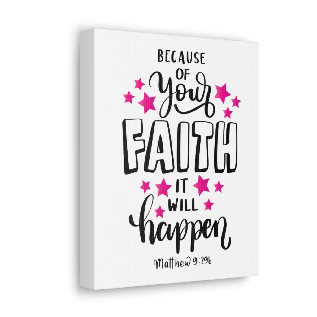 Scripture Walls It Will Happen Matthew 9:296 Bible Verse Canvas Christian Wall Art Ready to Hang Unframed-Express Your Love Gifts