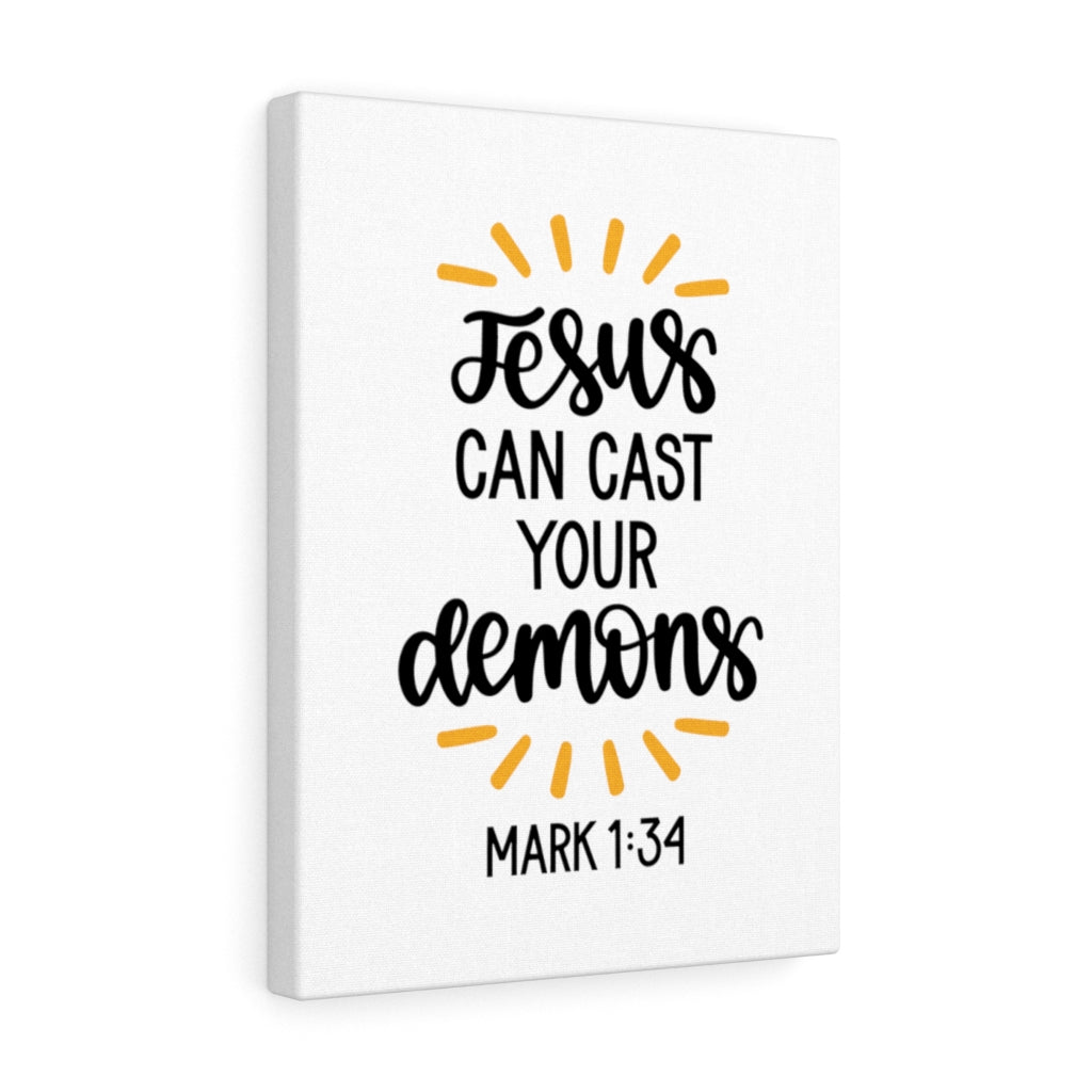 Scripture Walls Jesus Can Cast Your Demons Mark 1:34 Bible Verse Canvas Christian Wall Art Ready to Hang Unframed-Express Your Love Gifts