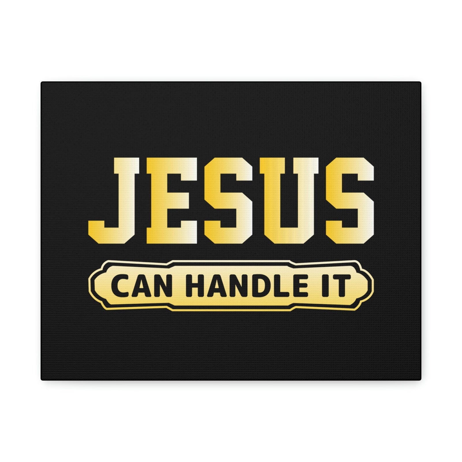 Scripture Walls Jesus Can Handle It John 16:33 Christian Wall Art Bible Verse Print Ready to Hanga Unframed-Express Your Love Gifts