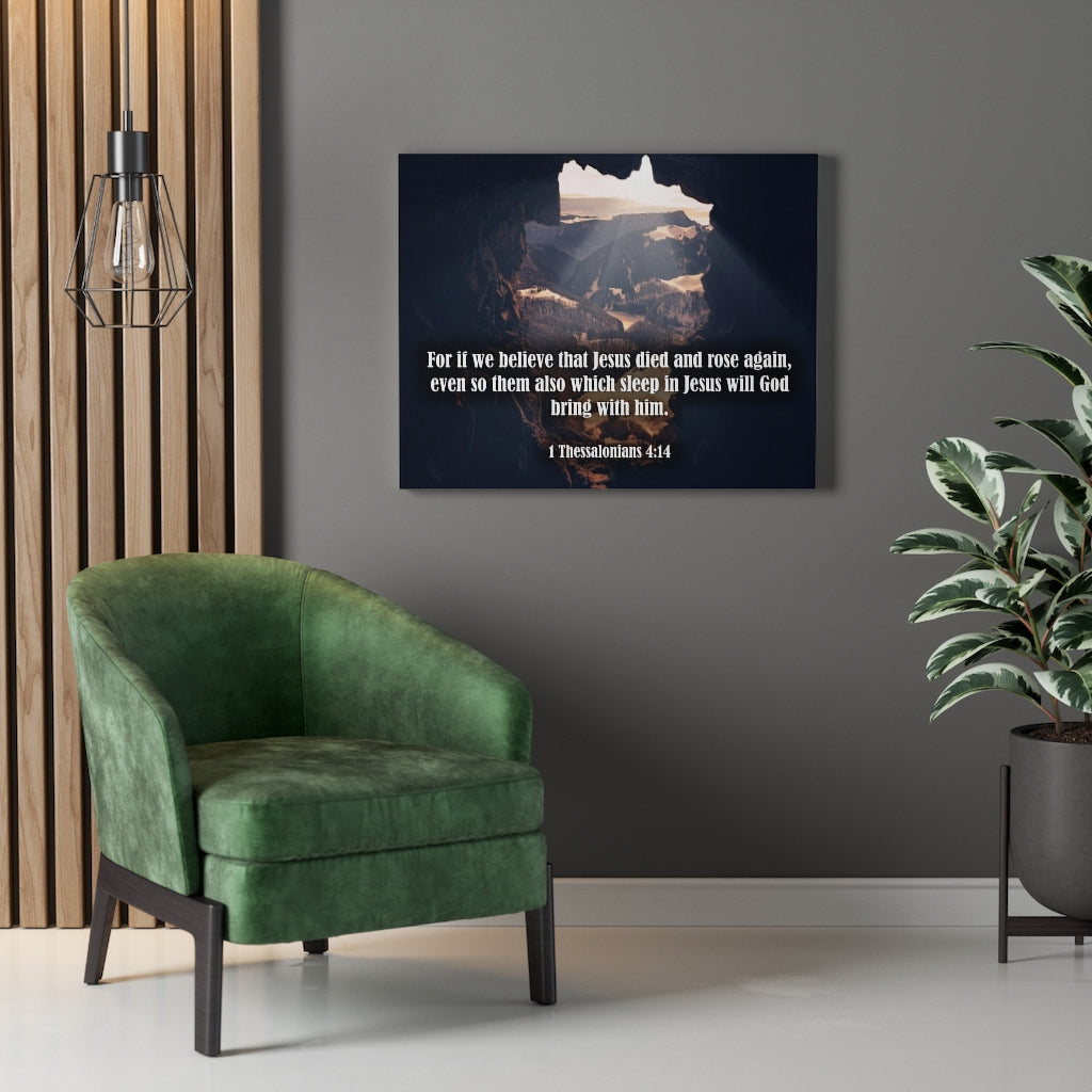 Scripture Walls Jesus Died and Rose Again 1 Thessalonians 4:14 Bible Verse Canvas Christian Wall Art Ready to Hang Unframed-Express Your Love Gifts