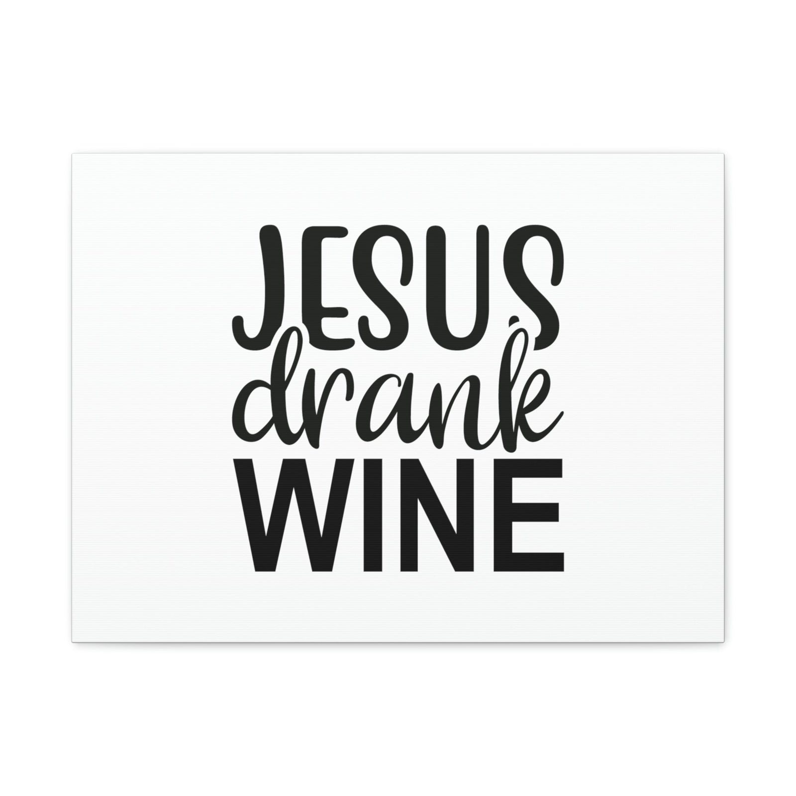 Scripture Walls Jesus Drank Wine Ephesians 5:18 Christian Wall Art Bible Verse Print Ready to Hang Unframed-Express Your Love Gifts