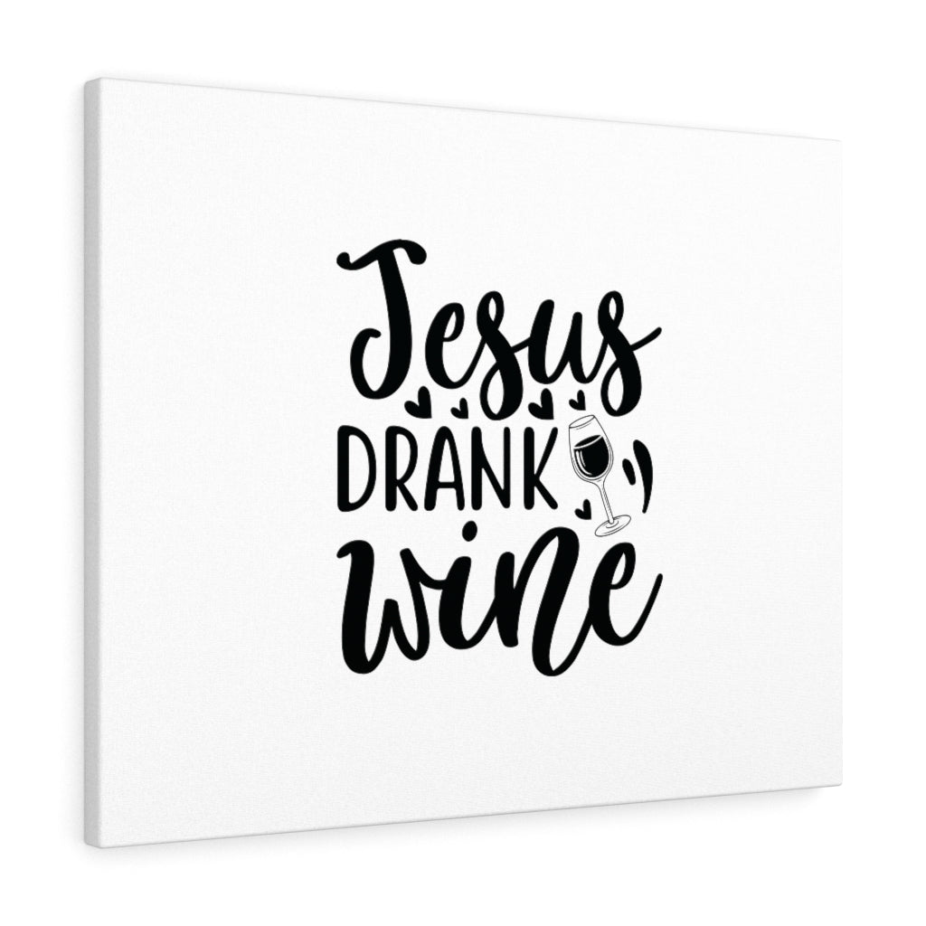 Scripture Walls Jesus Drank Wine Hearts Bible Verse Canvas Christian Wall Art Ready to Hang Unframed-Express Your Love Gifts