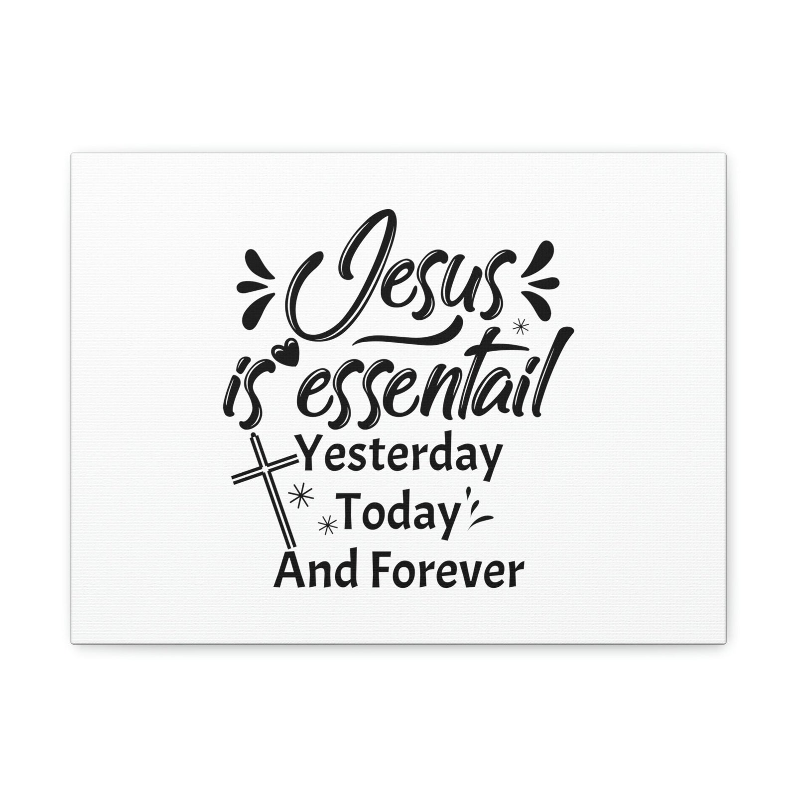 Scripture Walls Jesus Is Essential Hebrews 13:8 Cross Christian Wall Art Bible Verse Print Ready to Hang Unframed-Express Your Love Gifts
