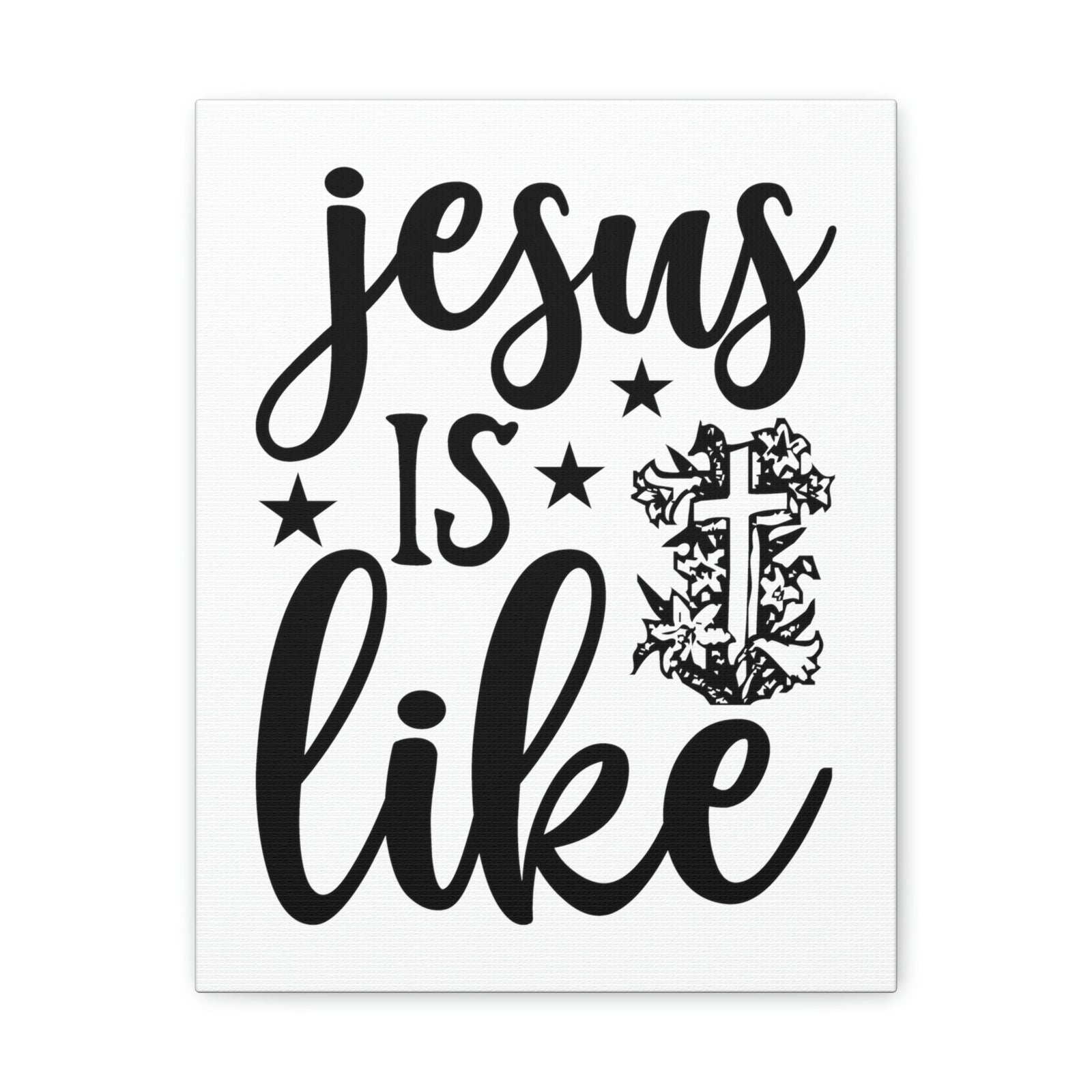 Scripture Walls Jesus Is Like 1 John 4:8 Christian Wall Art Print Ready to Hang Unframed-Express Your Love Gifts