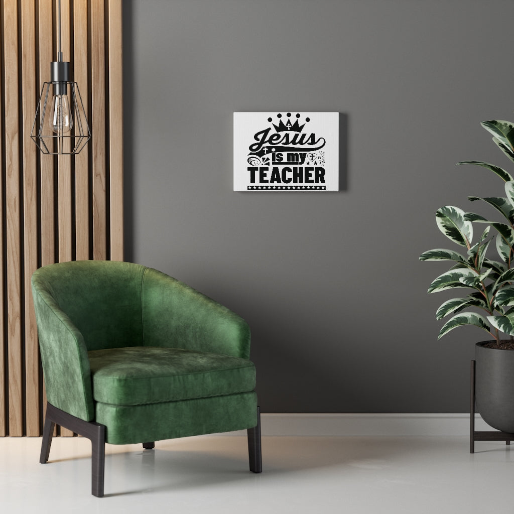 Scripture Walls Jesus Is My Teacher Bible Verse Canvas Christian Wall Art Ready to Hang Unframed-Express Your Love Gifts