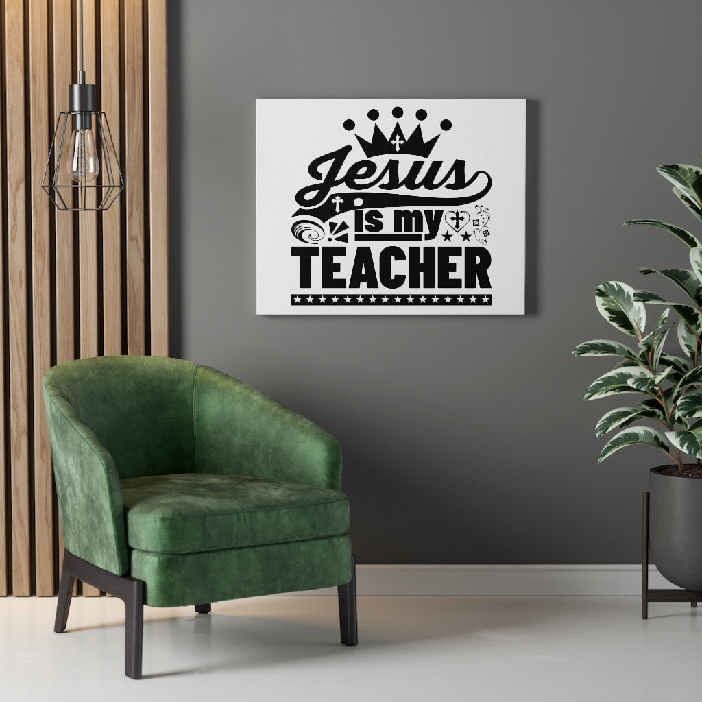 Scripture Walls Jesus Is My Teacher Bible Verse Canvas Christian Wall Art Ready to Hang Unframed-Express Your Love Gifts
