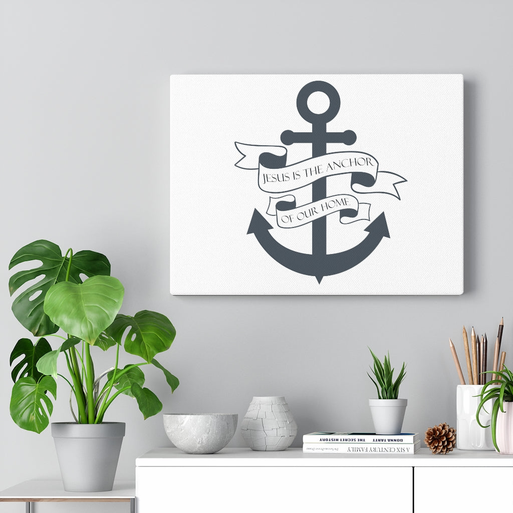 Scripture Walls Jesus Is The Anchor Of Our Home Bible Verse Canvas Christian Wall Art Ready to Hang Unframed-Express Your Love Gifts