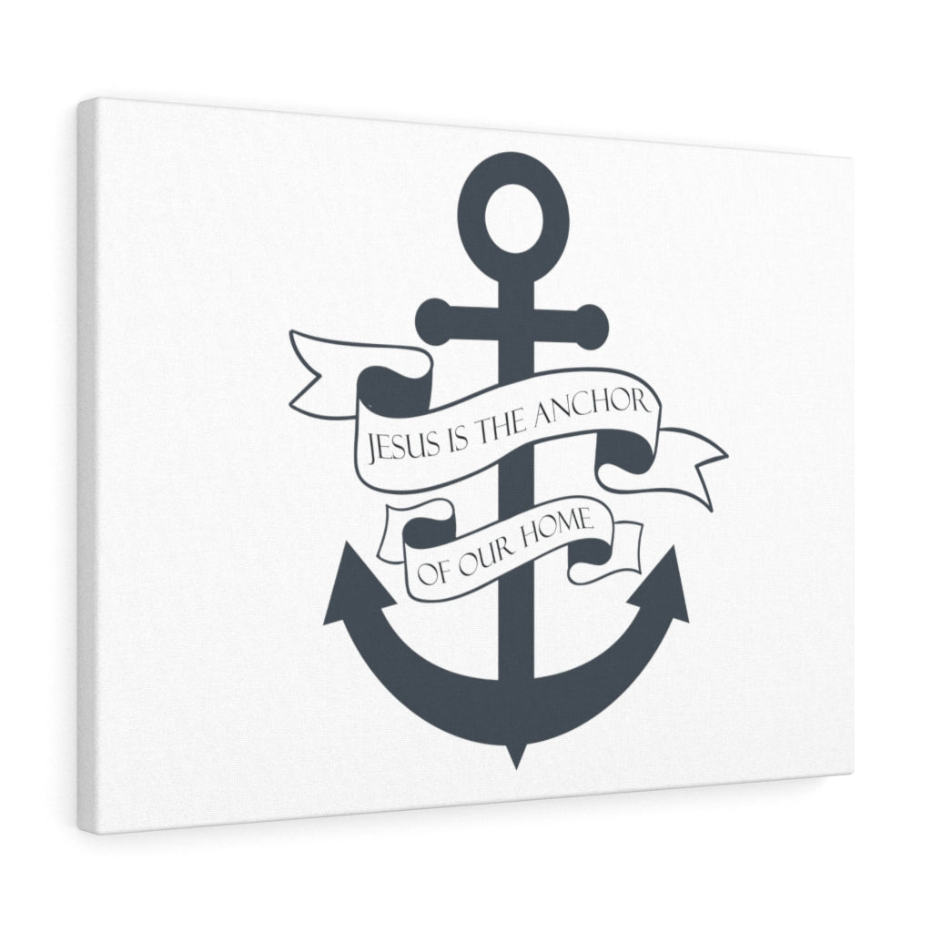 Scripture Walls Jesus Is The Anchor Of Our Home Bible Verse Canvas Christian Wall Art Ready to Hang Unframed-Express Your Love Gifts