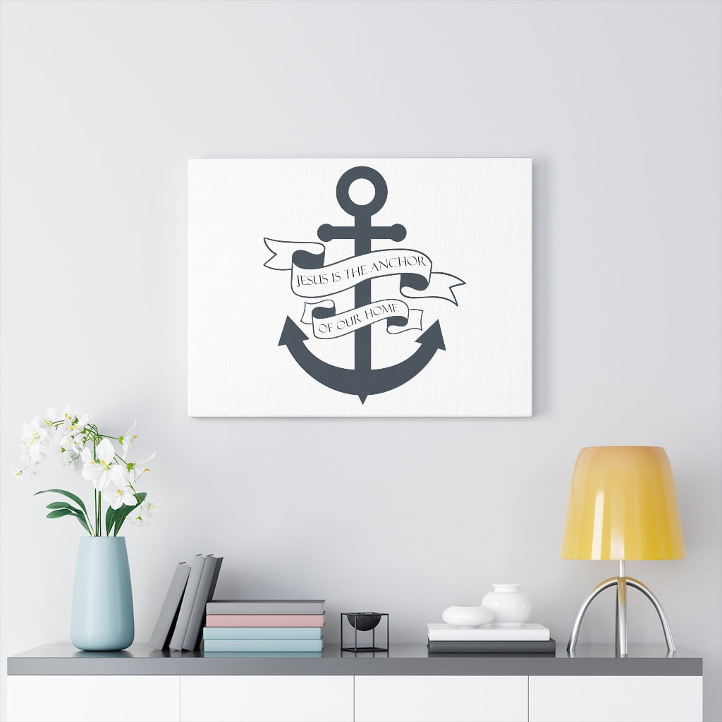 Scripture Walls Jesus Is The Anchor Of Our Home Bible Verse Canvas Christian Wall Art Ready to Hang Unframed-Express Your Love Gifts