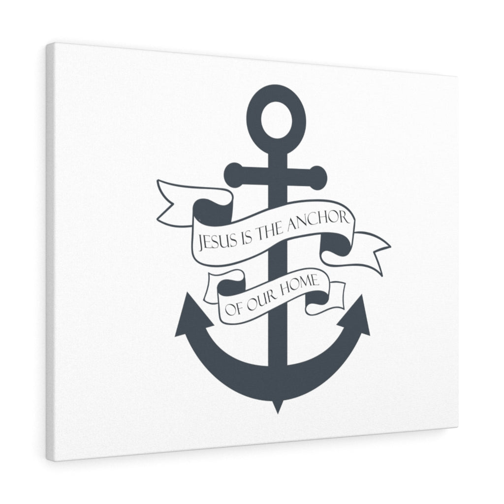 Scripture Walls Jesus Is The Anchor Of Our Home Bible Verse Canvas Christian Wall Art Ready to Hang Unframed-Express Your Love Gifts