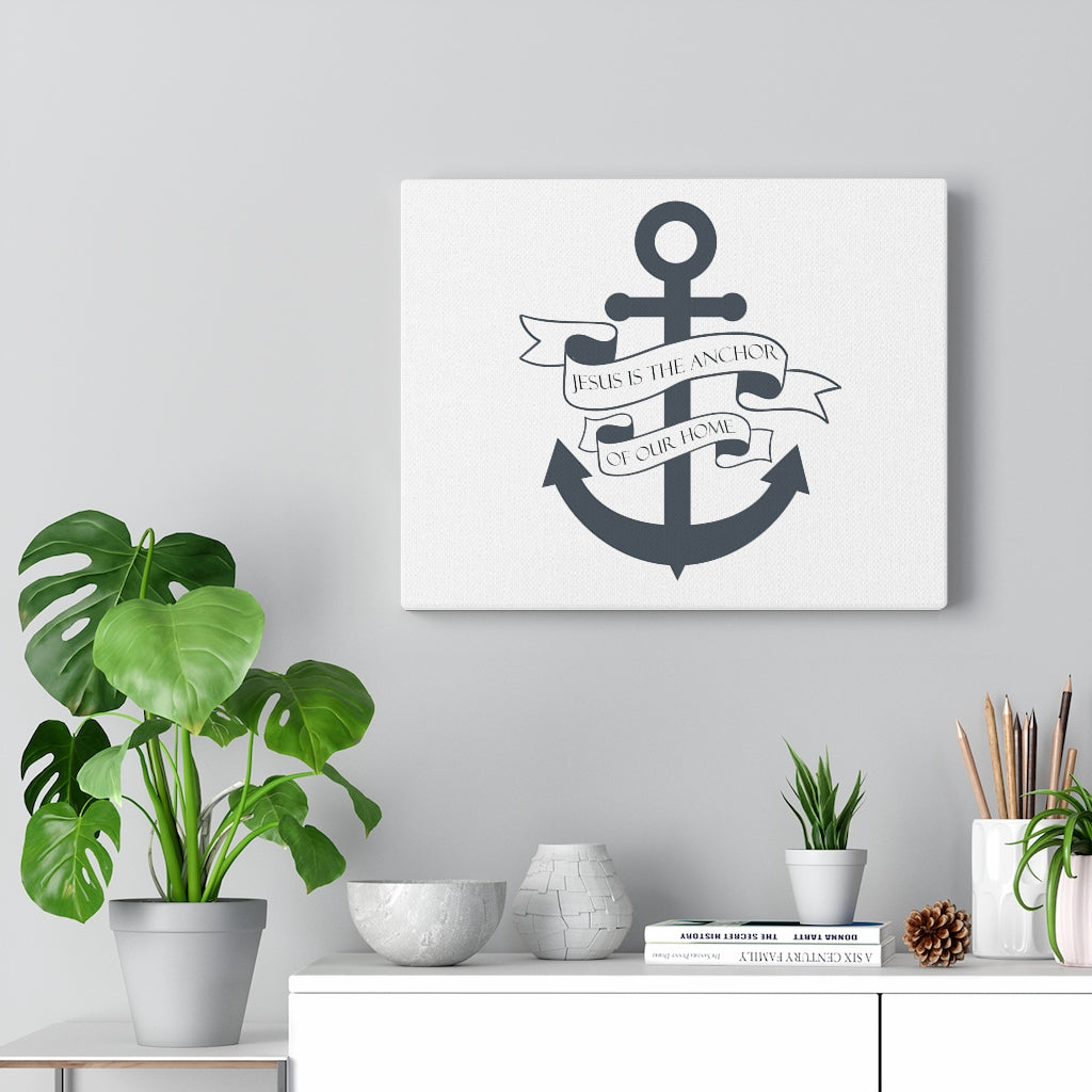 Scripture Walls Jesus Is The Anchor Of Our Home Bible Verse Canvas Christian Wall Art Ready to Hang Unframed-Express Your Love Gifts