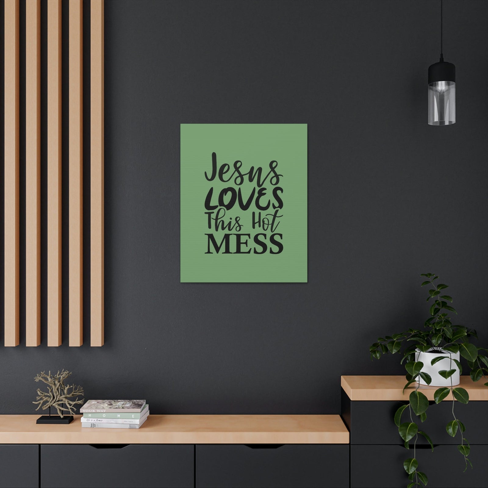 Scripture Walls Jesus Loves This Hot Mess John 14:21 Green Bible Verse Canvas Christian Wall Art Ready to Hang Unframed-Express Your Love Gifts