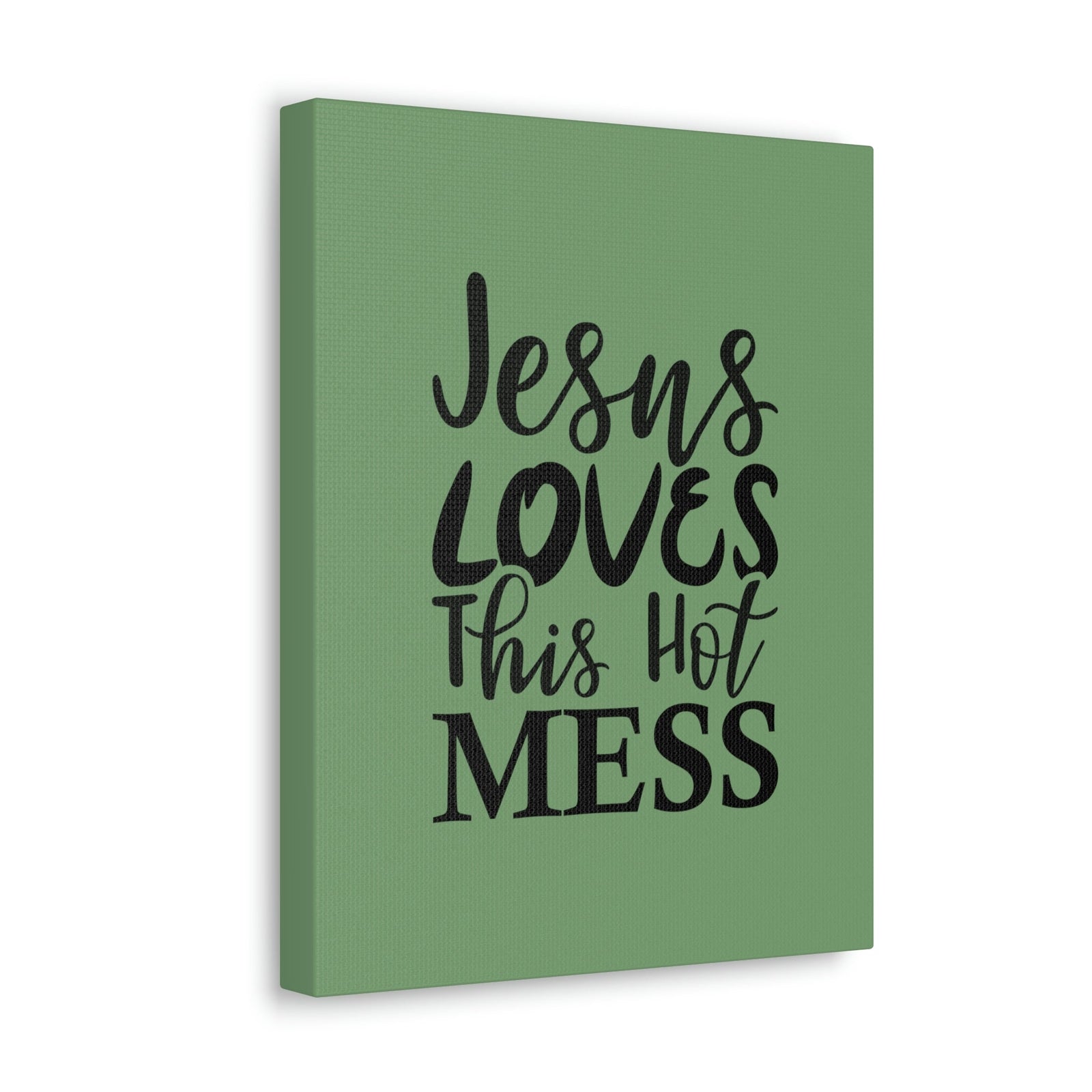Scripture Walls Jesus Loves This Hot Mess John 14:21 Green Bible Verse Canvas Christian Wall Art Ready to Hang Unframed-Express Your Love Gifts