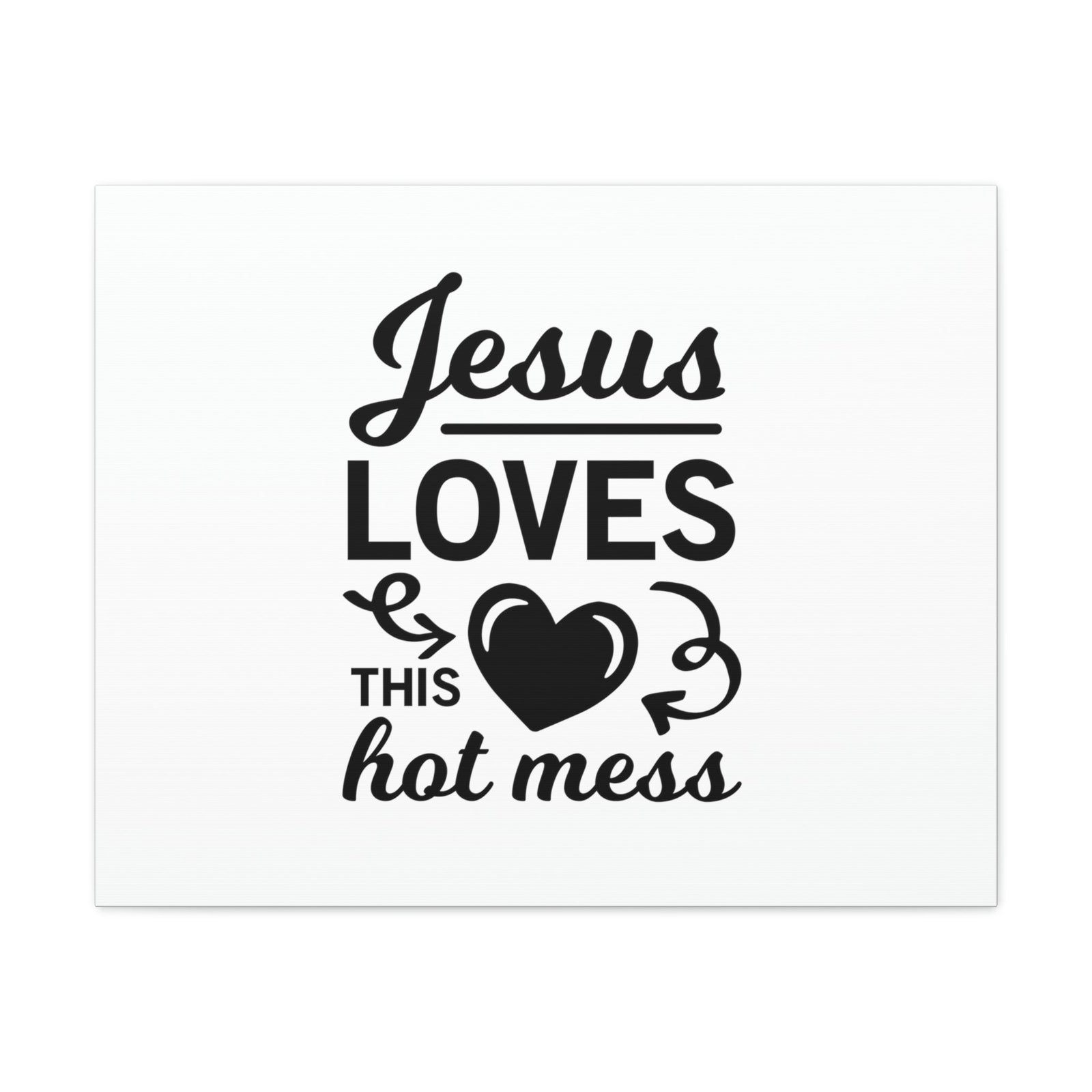 Scripture Walls Jesus Loves This Hot Mess John 3:16 Christian Wall Art Bible Verse Print Ready to Hang Unframed-Express Your Love Gifts