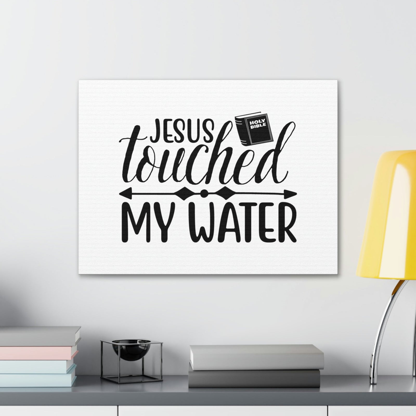 Scripture Walls Jesus Touched My Water Jeremiah 1:9 Christian Wall Art Bible Verse Print Ready to Hang Unframed-Express Your Love Gifts