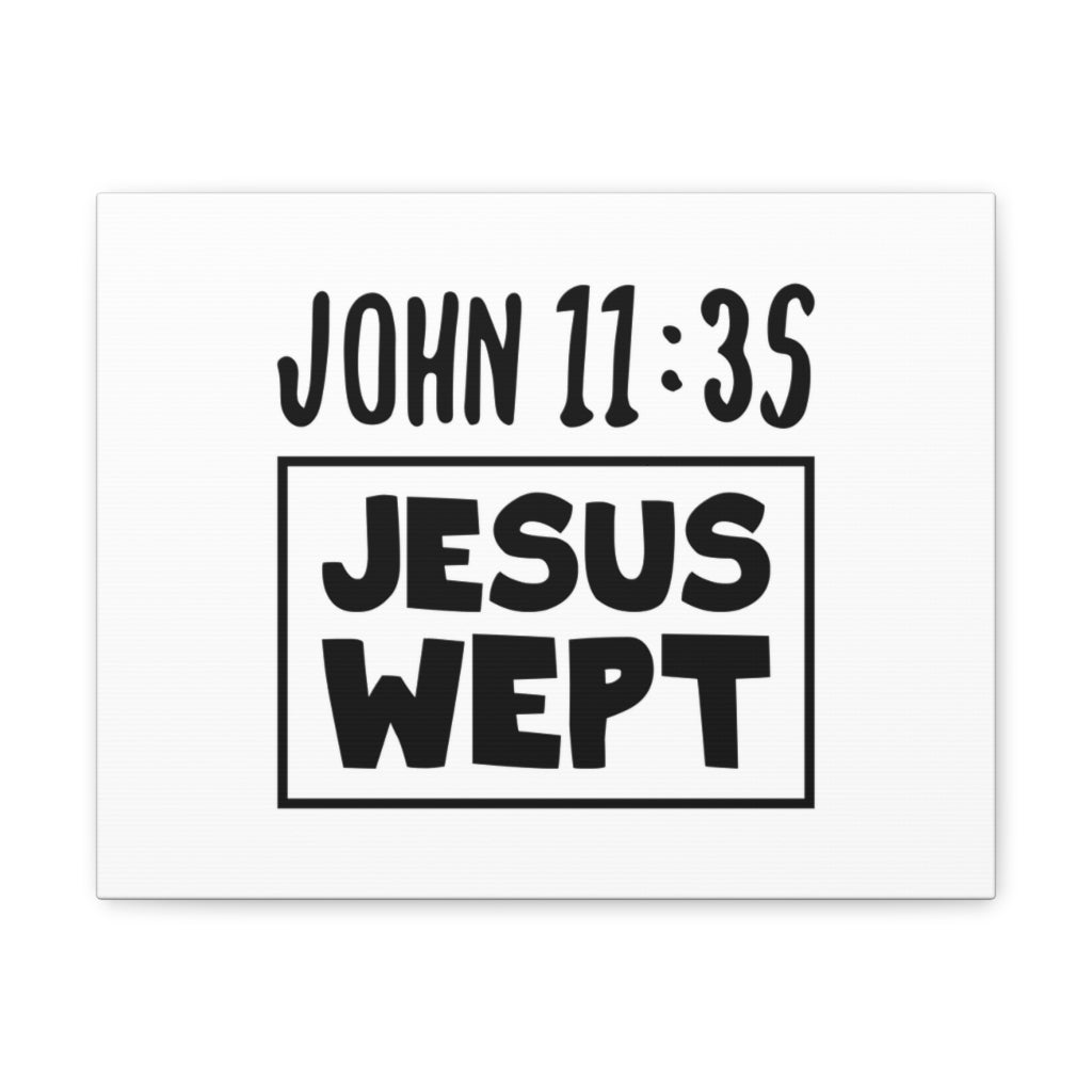 Scripture Walls Jesus Wept John 11:35 Bible Verse Canvas Christian Wall Art Ready To Hang Unframed-Express Your Love Gifts