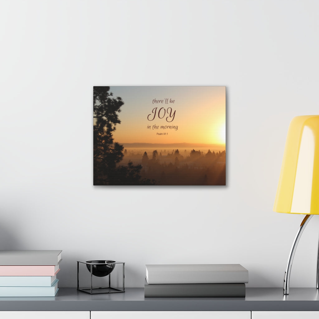 Scripture Walls Joy In The Morning Psalm 91:1 Bible Verse Canvas Christian Wall Art Ready to Hang Unframed-Express Your Love Gifts