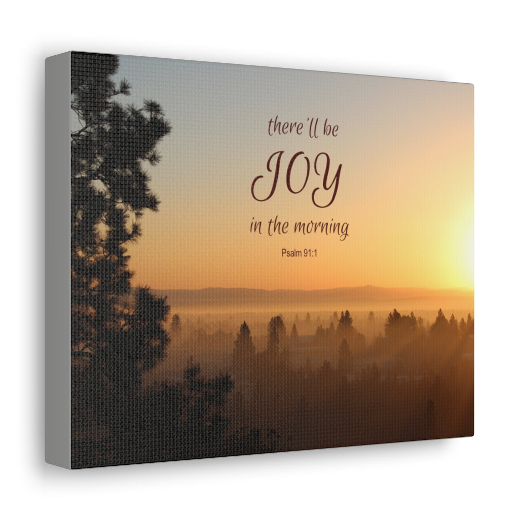 Scripture Walls Joy In The Morning Psalm 91:1 Bible Verse Canvas Christian Wall Art Ready to Hang Unframed-Express Your Love Gifts