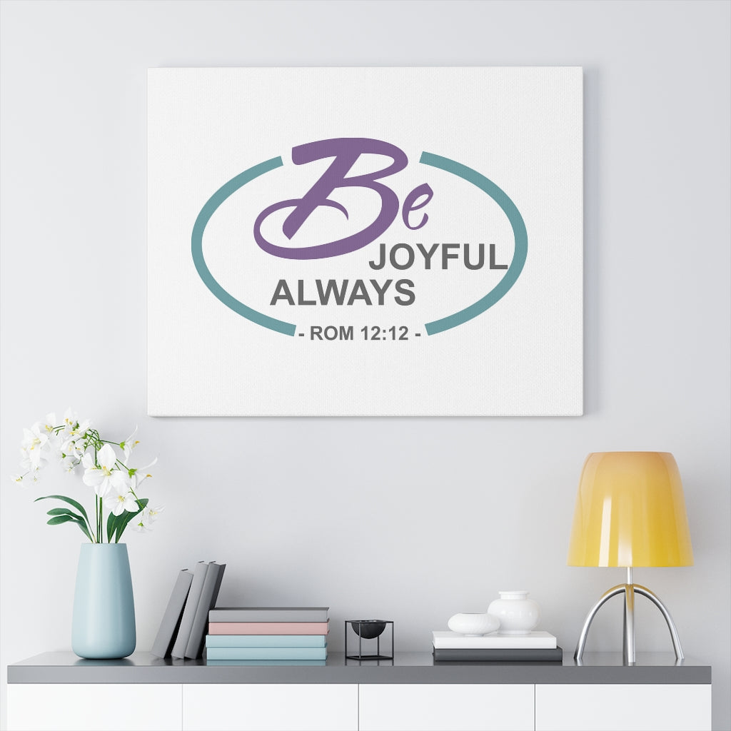 Scripture Walls Joyful Always Romans 12:12 Dark Purple Bible Verse Canvas Christian Wall Art Ready to Hang Unframed-Express Your Love Gifts