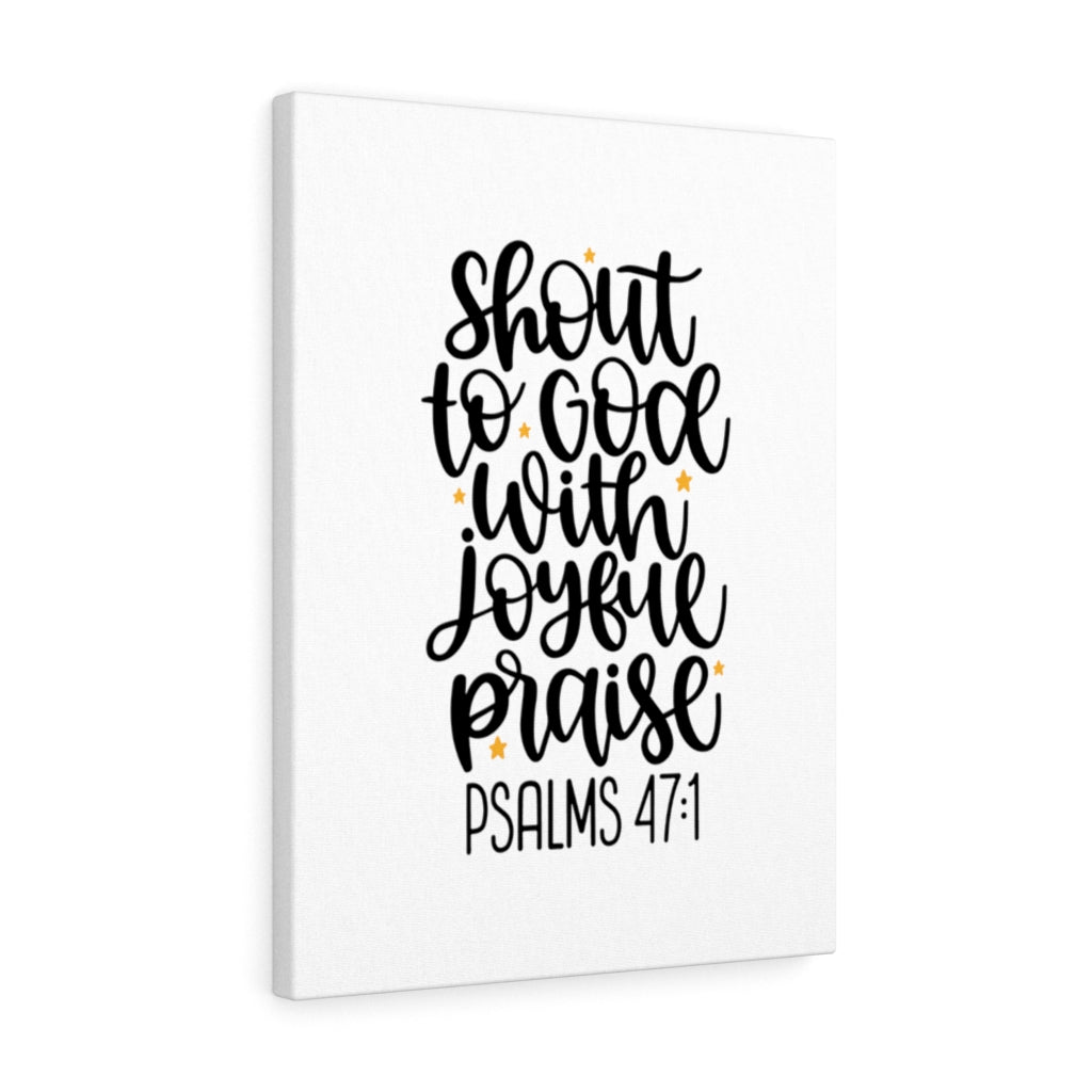 Scripture Walls Joyful Praise Psalms 47:1 Bible Verse Canvas Christian Wall Art Ready to Hang Unframed-Express Your Love Gifts