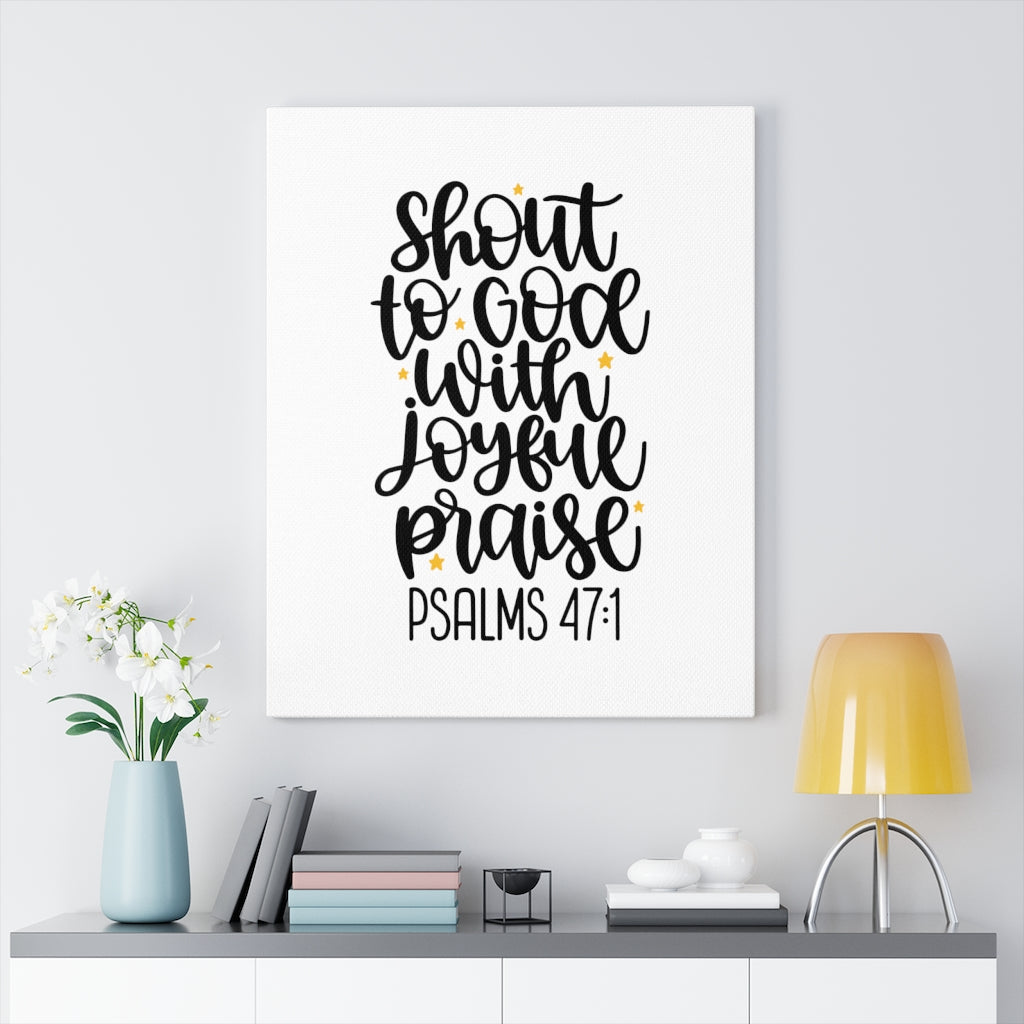 Scripture Walls Joyful Praise Psalms 47:1 Bible Verse Canvas Christian Wall Art Ready to Hang Unframed-Express Your Love Gifts