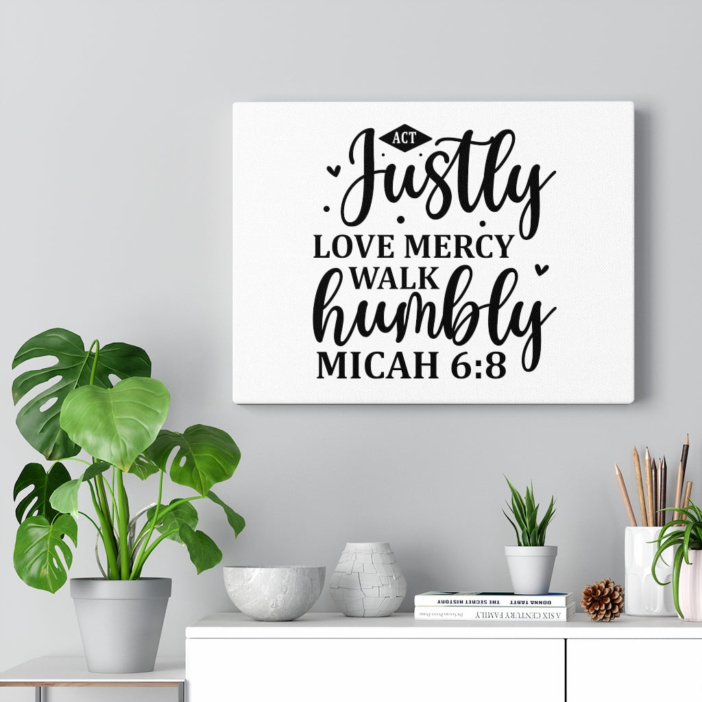 Scripture Walls Justly Walk Humbly Micah 6:8 Bible Verse Canvas Christian Wall Art Ready to Hang Unframed-Express Your Love Gifts