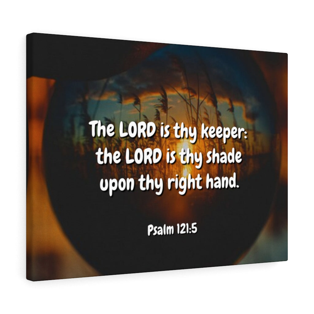 Scripture Walls Keeper Psalm 121:5 Bible Verse Canvas Christian Wall Art Ready to Hang Unframed-Express Your Love Gifts