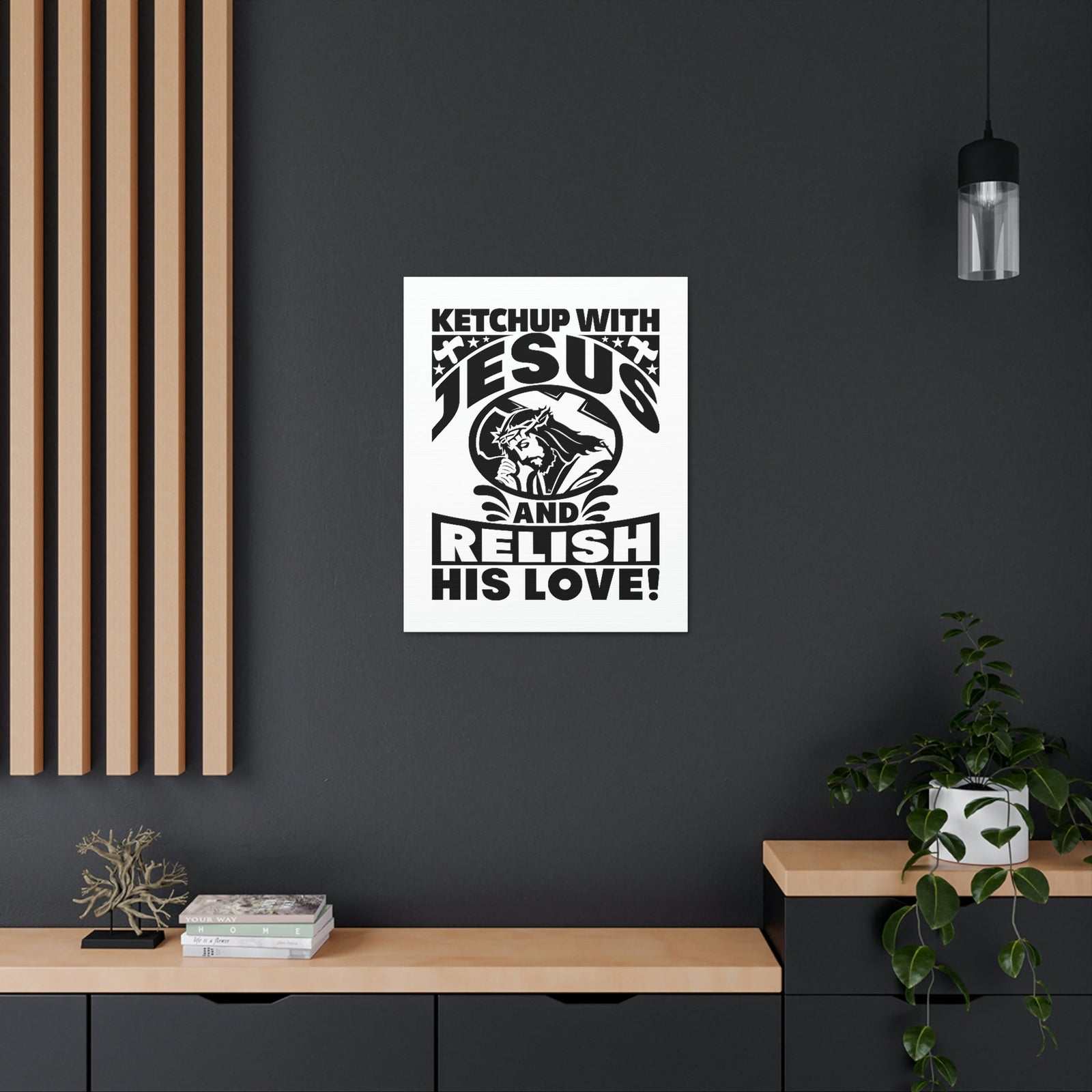 Scripture Walls Ketchup With Jesus And Relish His Love Romans 5:8 Christian Wall Art Bible Verse Print Ready to Hang Unframed-Express Your Love Gifts