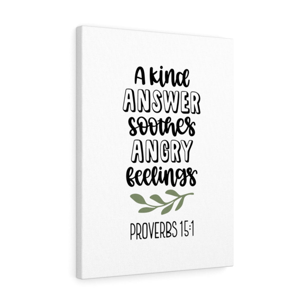 Scripture Walls Kind Answer Proverbs 15:1 Bible Verse Canvas Christian Wall Art Ready to Hang Unframed-Express Your Love Gifts