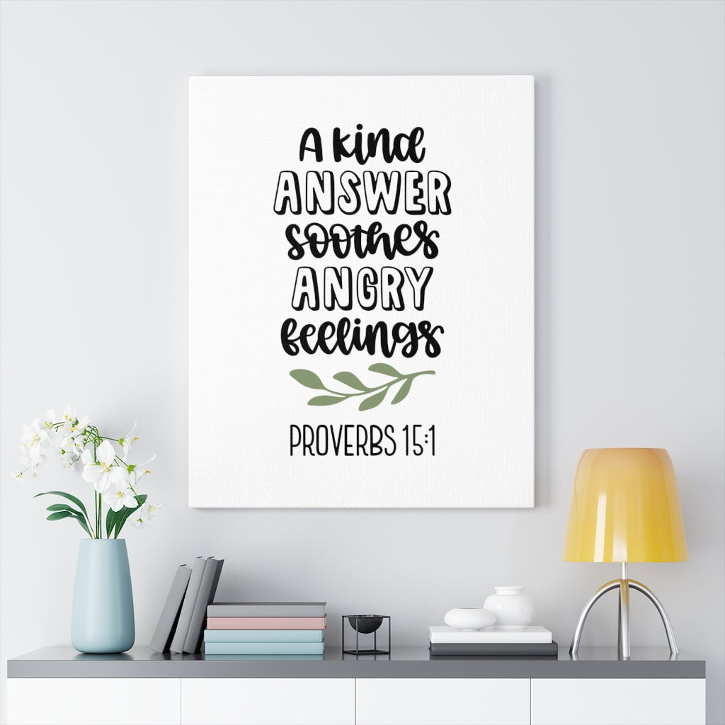 Scripture Walls Kind Answer Proverbs 15:1 Bible Verse Canvas Christian Wall Art Ready to Hang Unframed-Express Your Love Gifts