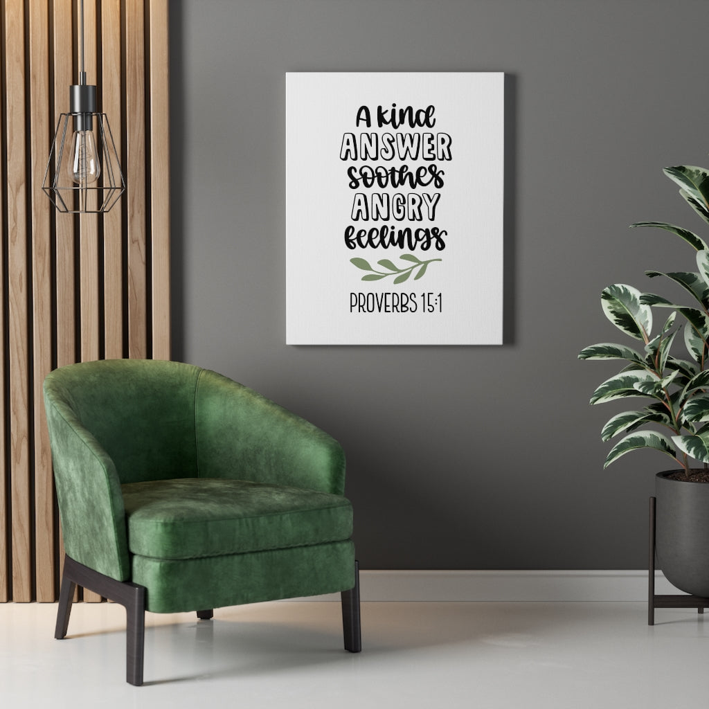 Scripture Walls Kind Answer Proverbs 15:1 Bible Verse Canvas Christian Wall Art Ready to Hang Unframed-Express Your Love Gifts