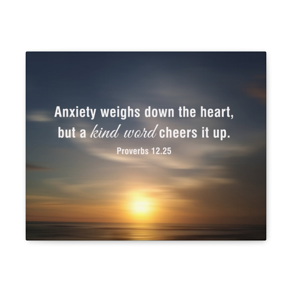 Scripture Walls Kind Word Proverbs 12:25 Bible Verse Canvas Christian Wall Art Ready to Hang Unframed-Express Your Love Gifts