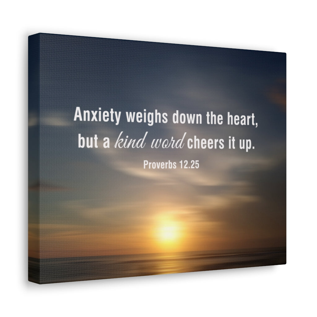 Scripture Walls Kind Word Proverbs 12:25 Bible Verse Canvas Christian Wall Art Ready to Hang Unframed-Express Your Love Gifts