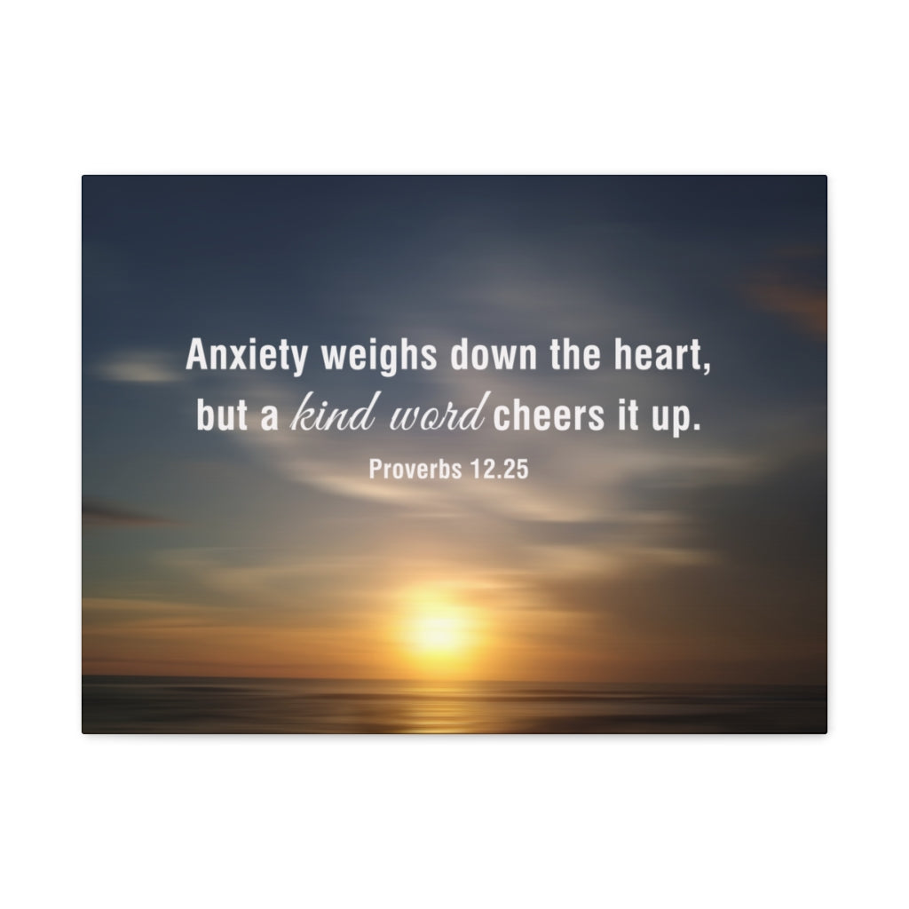 Scripture Walls Kind Word Proverbs 12:25 Bible Verse Canvas Christian Wall Art Ready to Hang Unframed-Express Your Love Gifts