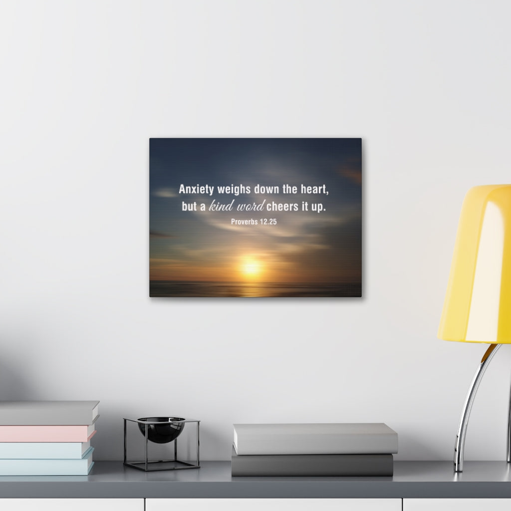 Scripture Walls Kind Word Proverbs 12:25 Bible Verse Canvas Christian Wall Art Ready to Hang Unframed-Express Your Love Gifts