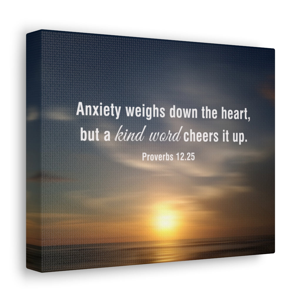 Scripture Walls Kind Word Proverbs 12:25 Bible Verse Canvas Christian Wall Art Ready to Hang Unframed-Express Your Love Gifts
